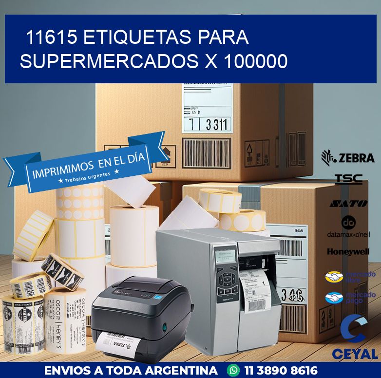 11615 ETIQUETAS PARA SUPERMERCADOS X 100000