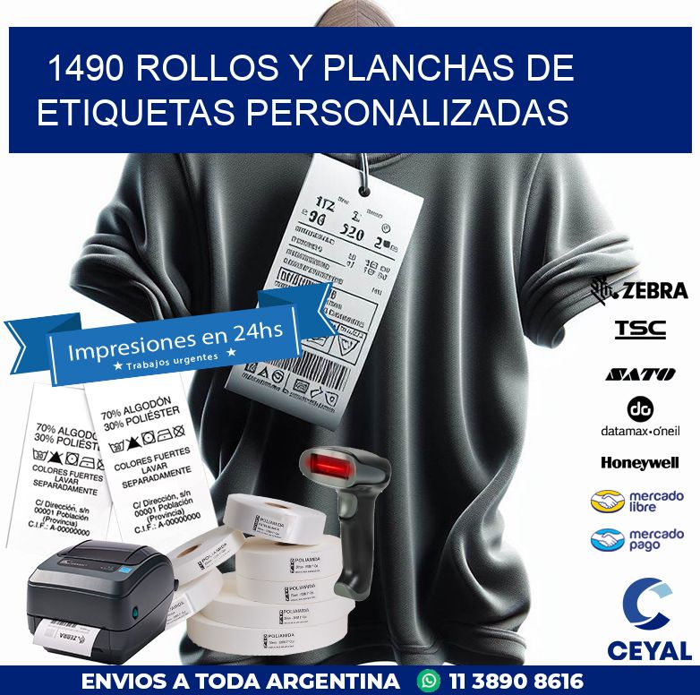1490 ROLLOS Y PLANCHAS DE ETIQUETAS PERSONALIZADAS