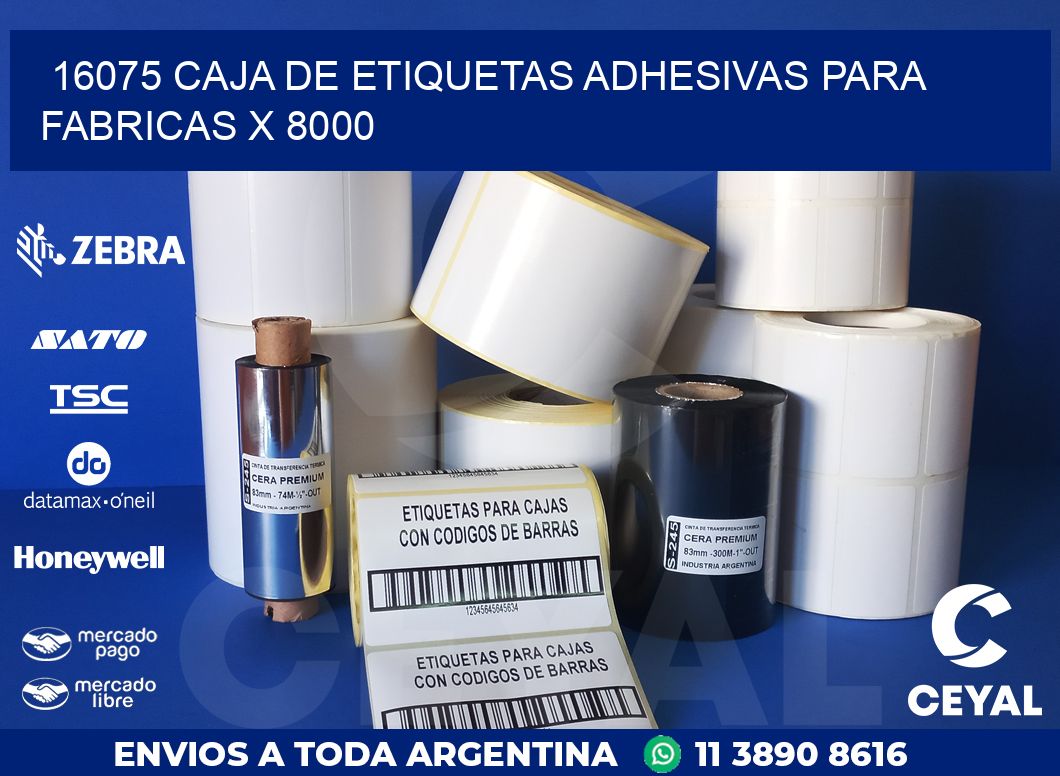 16075 CAJA DE ETIQUETAS ADHESIVAS PARA FABRICAS X 8000