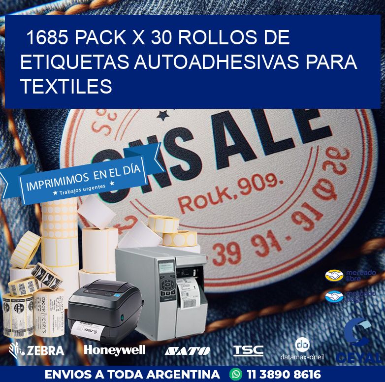 1685 PACK X 30 ROLLOS DE ETIQUETAS AUTOADHESIVAS PARA TEXTILES