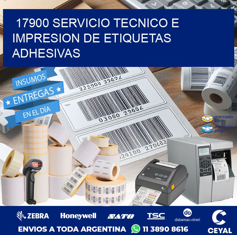 17900 SERVICIO TECNICO E IMPRESION DE ETIQUETAS ADHESIVAS