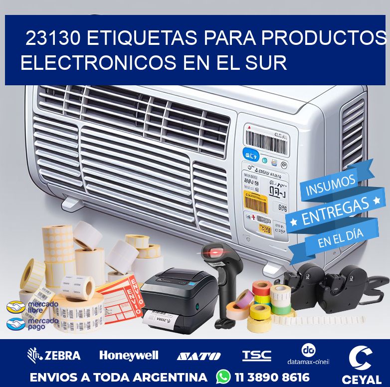 23130 ETIQUETAS PARA PRODUCTOS ELECTRONICOS EN EL SUR