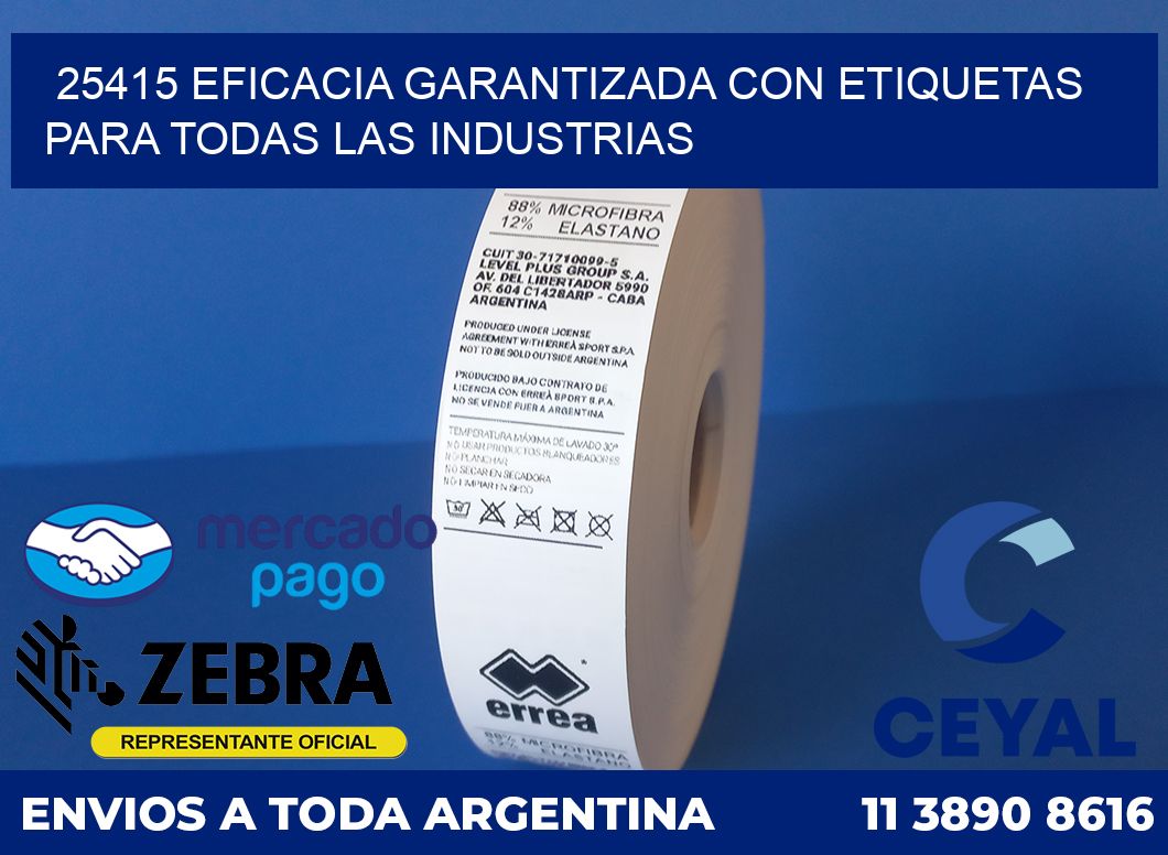 25415 EFICACIA GARANTIZADA CON ETIQUETAS PARA TODAS LAS INDUSTRIAS