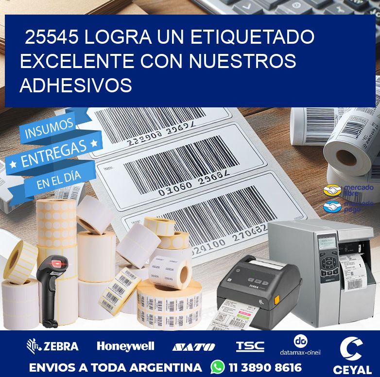 25545 LOGRA UN ETIQUETADO EXCELENTE CON NUESTROS ADHESIVOS