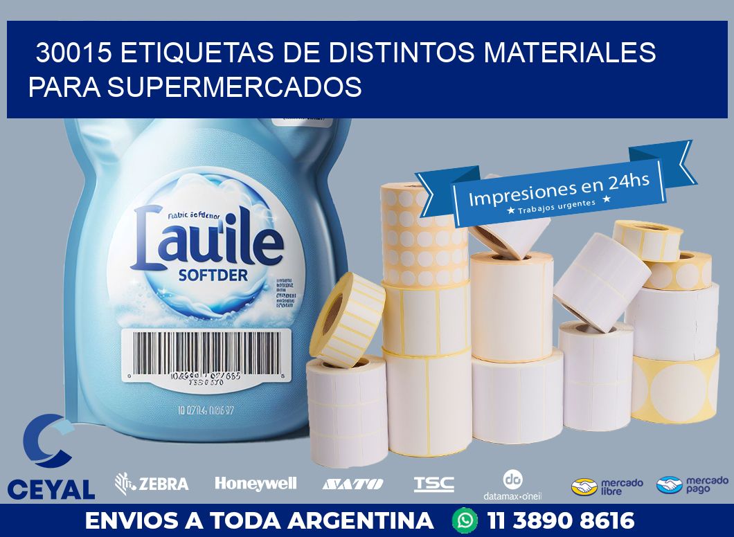 30015 ETIQUETAS DE DISTINTOS MATERIALES PARA SUPERMERCADOS