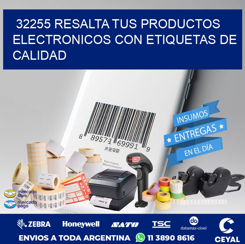32255 RESALTA TUS PRODUCTOS ELECTRONICOS CON ETIQUETAS DE CALIDAD