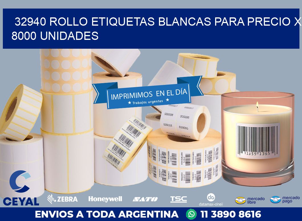 32940 ROLLO ETIQUETAS BLANCAS PARA PRECIO X 8000 UNIDADES