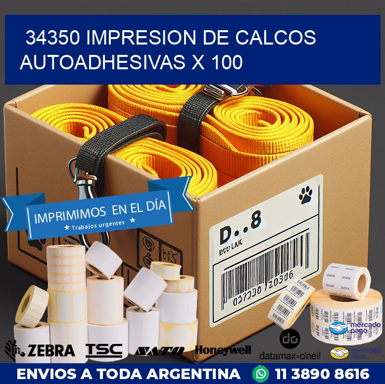34350 IMPRESION DE CALCOS AUTOADHESIVAS X 100