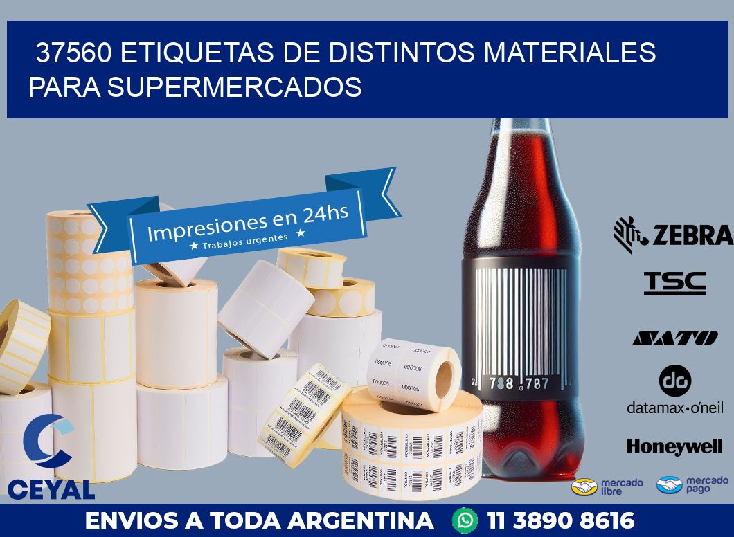 37560 ETIQUETAS DE DISTINTOS MATERIALES PARA SUPERMERCADOS
