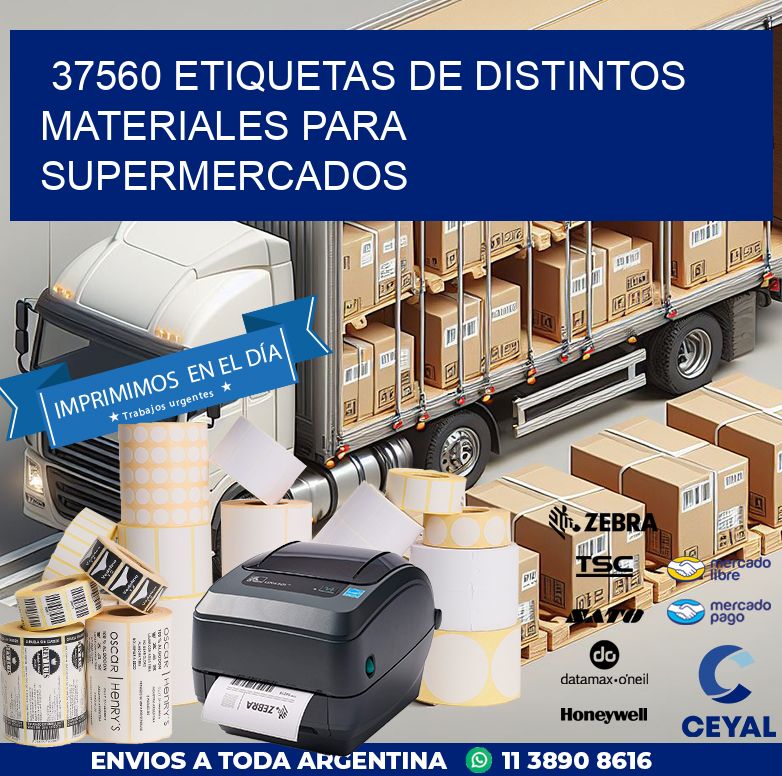 37560 ETIQUETAS DE DISTINTOS MATERIALES PARA SUPERMERCADOS