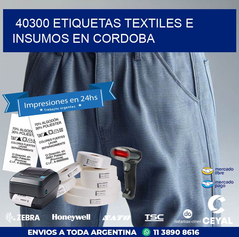 40300 ETIQUETAS TEXTILES E INSUMOS EN CORDOBA