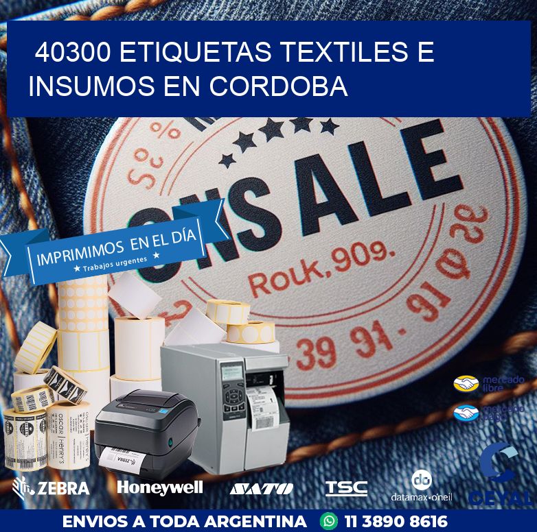 40300 ETIQUETAS TEXTILES E INSUMOS EN CORDOBA