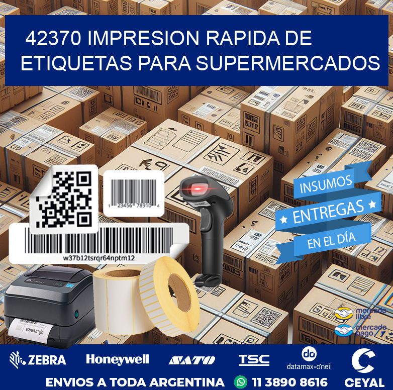 42370 IMPRESION RAPIDA DE ETIQUETAS PARA SUPERMERCADOS