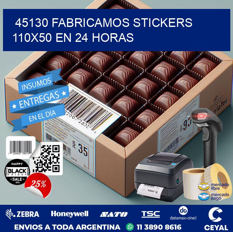 45130 FABRICAMOS STICKERS 110X50 EN 24 HORAS