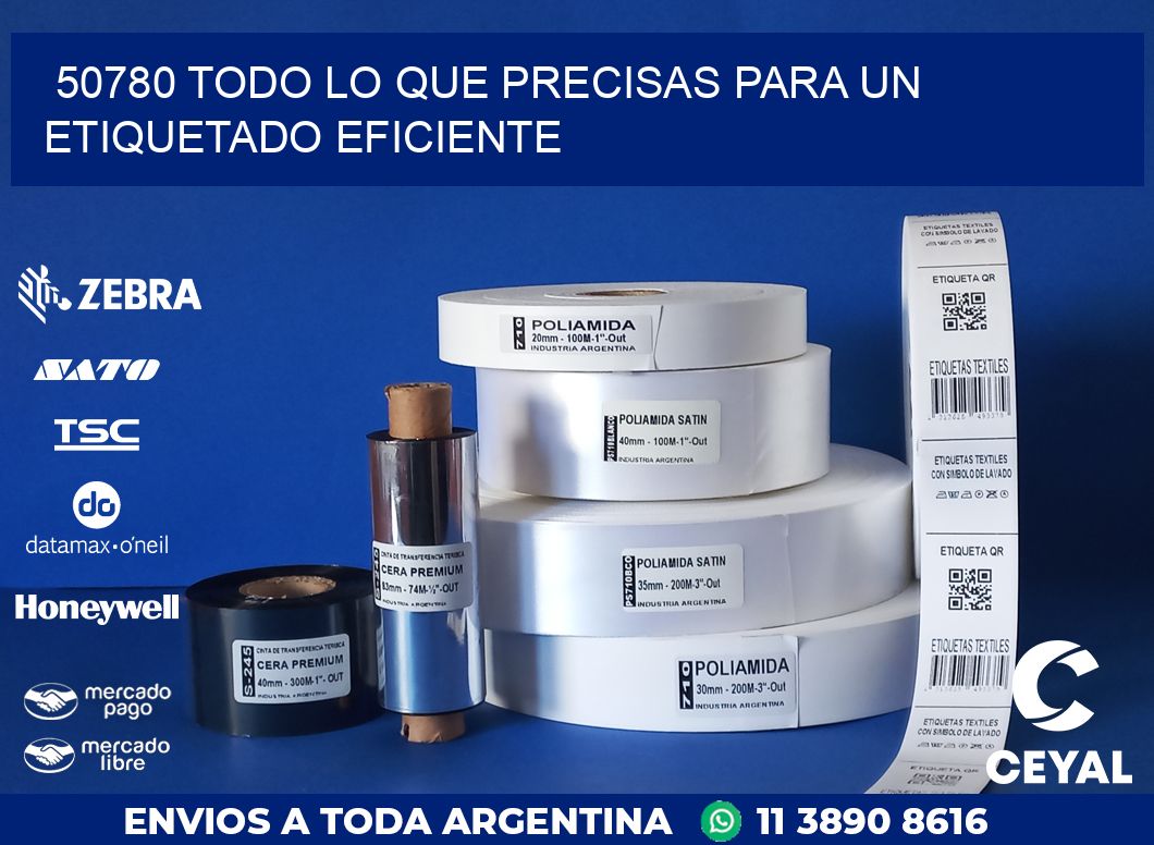 50780 TODO LO QUE PRECISAS PARA UN ETIQUETADO EFICIENTE