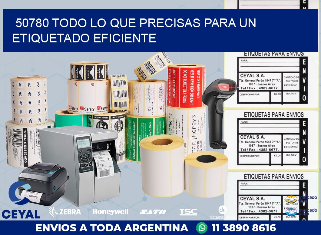 50780 TODO LO QUE PRECISAS PARA UN ETIQUETADO EFICIENTE