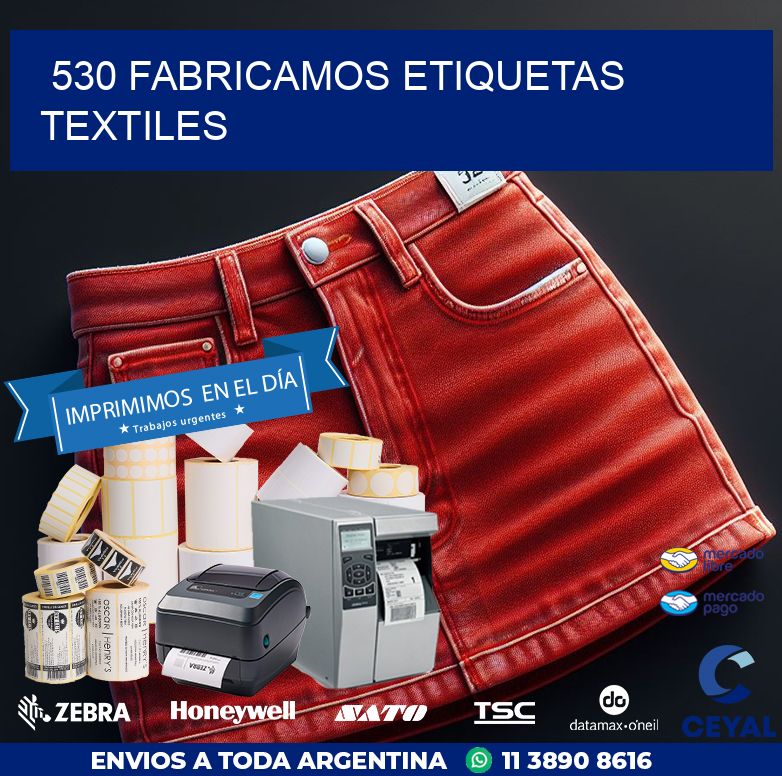 530 FABRICAMOS ETIQUETAS TEXTILES