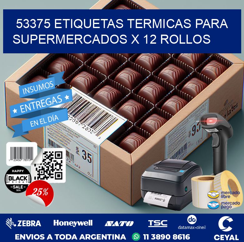53375 ETIQUETAS TERMICAS PARA SUPERMERCADOS X 12 ROLLOS