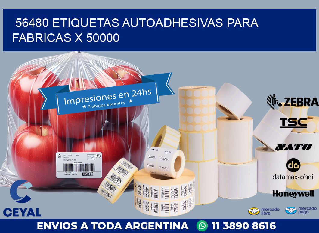 56480 ETIQUETAS AUTOADHESIVAS PARA FABRICAS X 50000