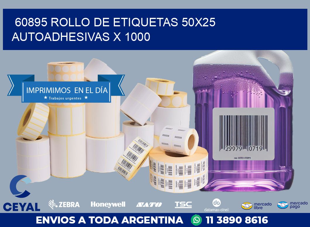 60895 ROLLO DE ETIQUETAS 50X25 AUTOADHESIVAS X 1000