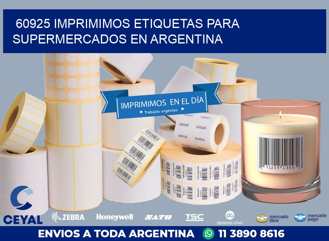 60925 IMPRIMIMOS ETIQUETAS PARA SUPERMERCADOS EN ARGENTINA