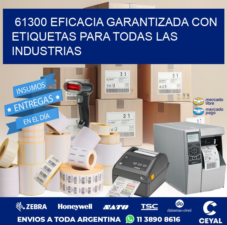 61300 EFICACIA GARANTIZADA CON ETIQUETAS PARA TODAS LAS INDUSTRIAS