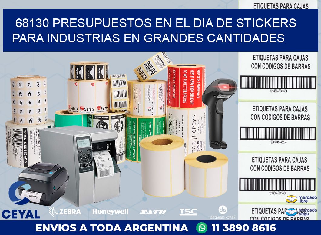 68130 PRESUPUESTOS EN EL DIA DE STICKERS PARA INDUSTRIAS EN GRANDES CANTIDADES