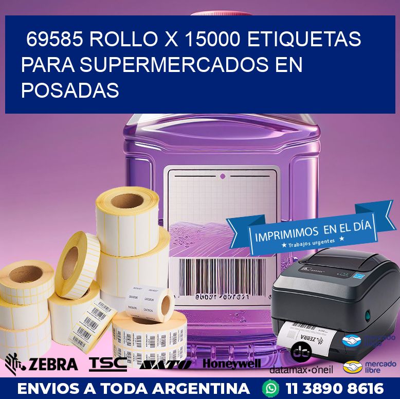 69585 ROLLO X 15000 ETIQUETAS PARA SUPERMERCADOS EN POSADAS