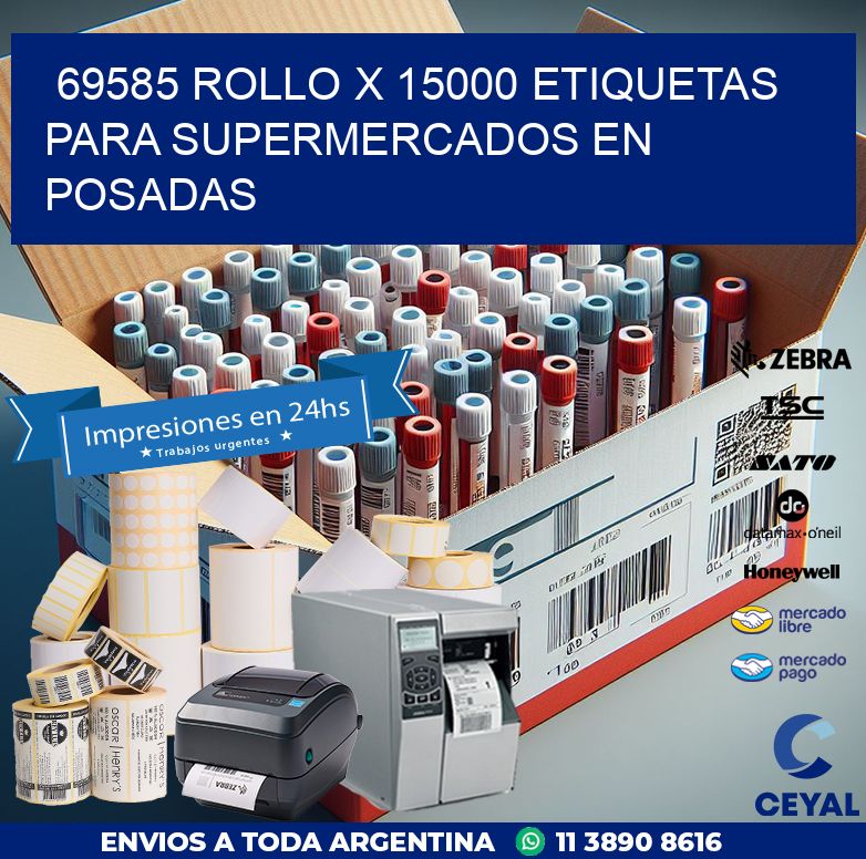 69585 ROLLO X 15000 ETIQUETAS PARA SUPERMERCADOS EN POSADAS