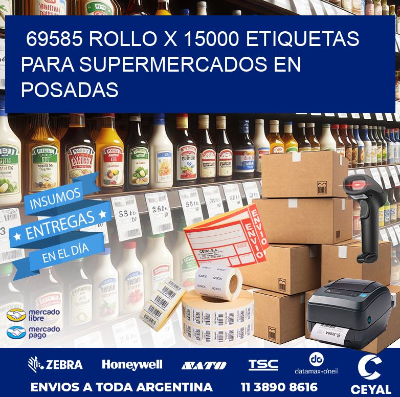 69585 ROLLO X 15000 ETIQUETAS PARA SUPERMERCADOS EN POSADAS