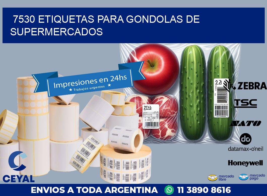 7530 ETIQUETAS PARA GONDOLAS DE SUPERMERCADOS