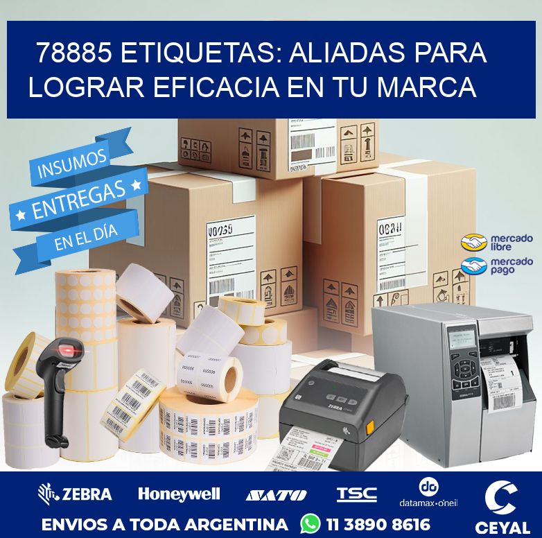 78885 ETIQUETAS: ALIADAS PARA LOGRAR EFICACIA EN TU MARCA