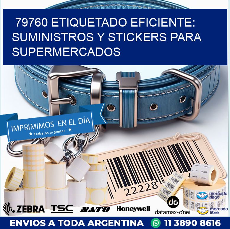 79760 ETIQUETADO EFICIENTE: SUMINISTROS Y STICKERS PARA SUPERMERCADOS