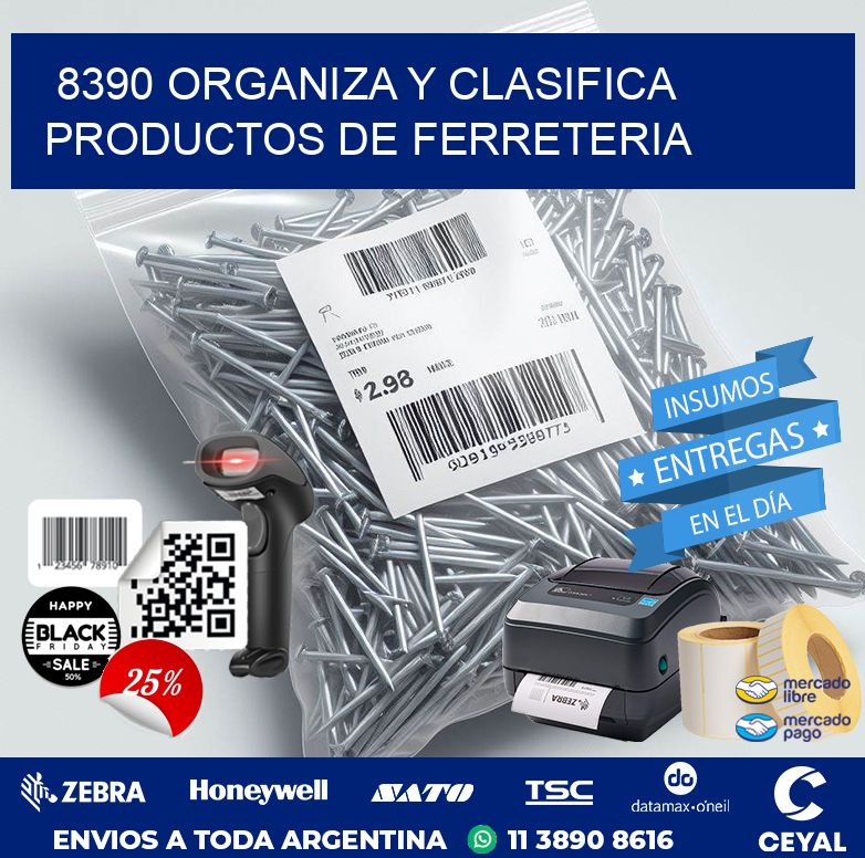 8390 ORGANIZA Y CLASIFICA PRODUCTOS DE FERRETERIA