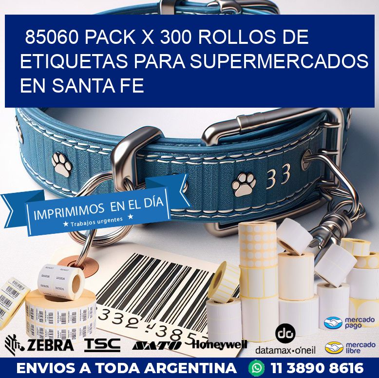 85060 PACK X 300 ROLLOS DE ETIQUETAS PARA SUPERMERCADOS EN SANTA FE