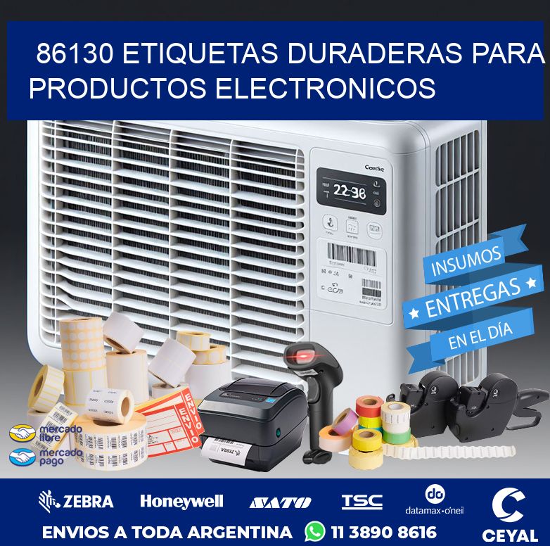 86130 ETIQUETAS DURADERAS PARA PRODUCTOS ELECTRONICOS