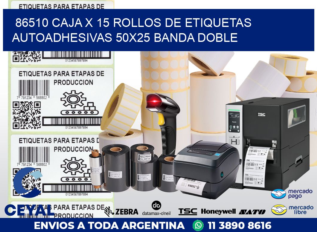 86510 CAJA X 15 ROLLOS DE ETIQUETAS AUTOADHESIVAS 50X25 BANDA DOBLE