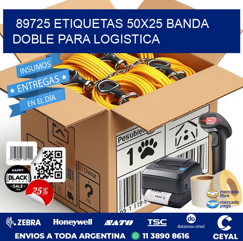 89725 ETIQUETAS 50X25 BANDA DOBLE PARA LOGISTICA