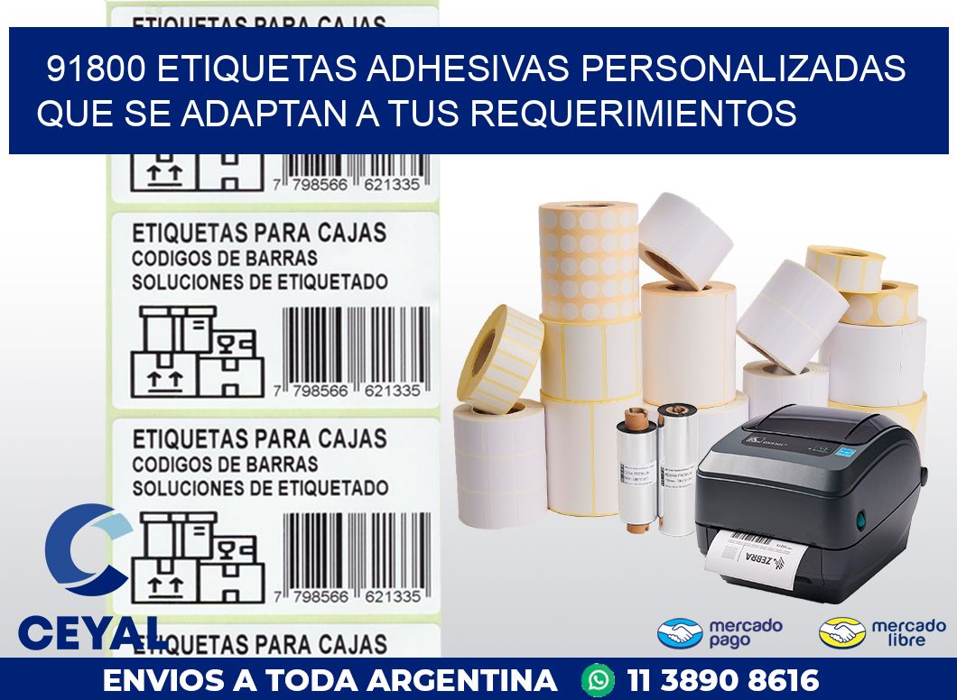 91800 ETIQUETAS ADHESIVAS PERSONALIZADAS QUE SE ADAPTAN A TUS REQUERIMIENTOS