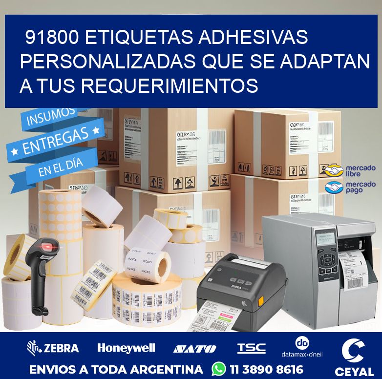 91800 ETIQUETAS ADHESIVAS PERSONALIZADAS QUE SE ADAPTAN A TUS REQUERIMIENTOS