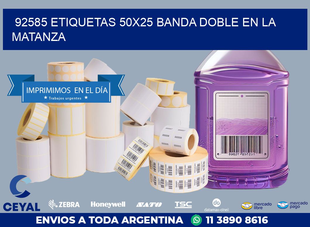 92585 ETIQUETAS 50X25 BANDA DOBLE EN LA MATANZA