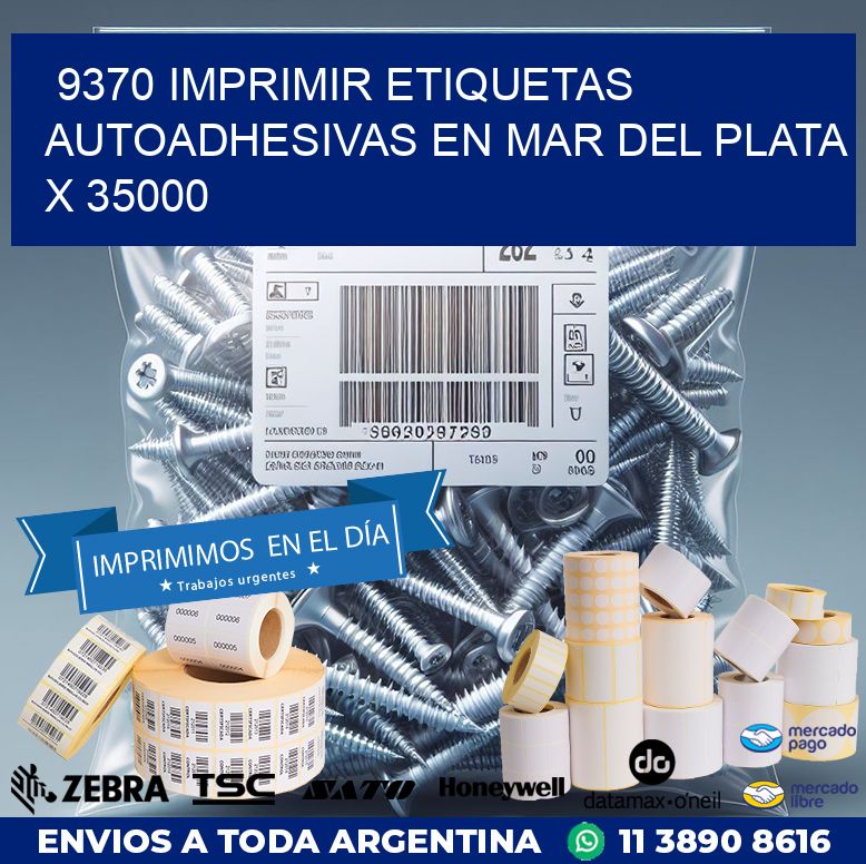 9370 IMPRIMIR ETIQUETAS AUTOADHESIVAS EN MAR DEL PLATA X 35000