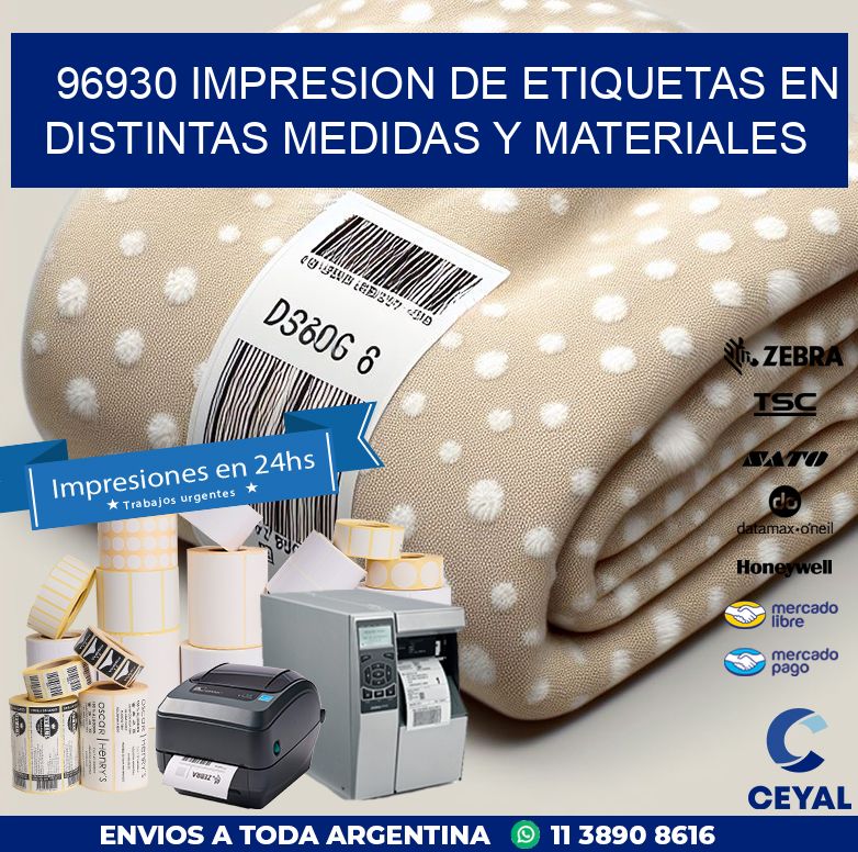 96930 IMPRESION DE ETIQUETAS EN DISTINTAS MEDIDAS Y MATERIALES