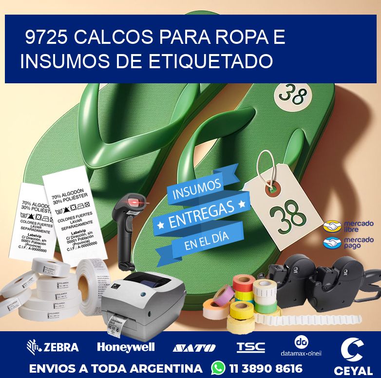 9725 CALCOS PARA ROPA E INSUMOS DE ETIQUETADO