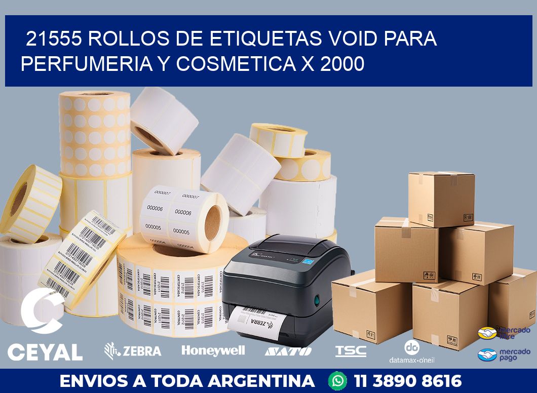 21555 ROLLOS DE ETIQUETAS VOID PARA PERFUMERIA Y COSMETICA X 2000