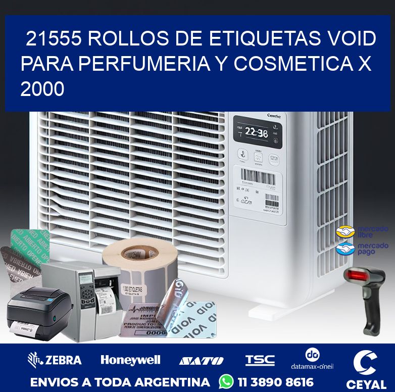 21555 ROLLOS DE ETIQUETAS VOID PARA PERFUMERIA Y COSMETICA X 2000