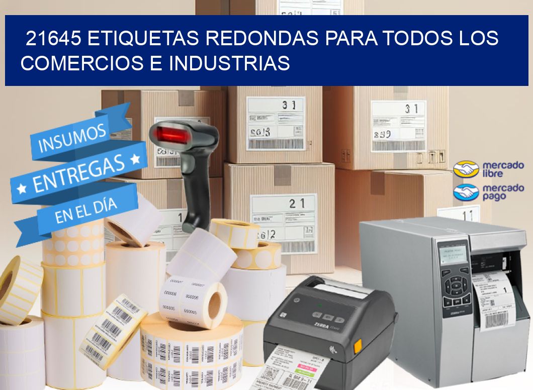 21645 ETIQUETAS REDONDAS PARA TODOS LOS COMERCIOS E INDUSTRIAS