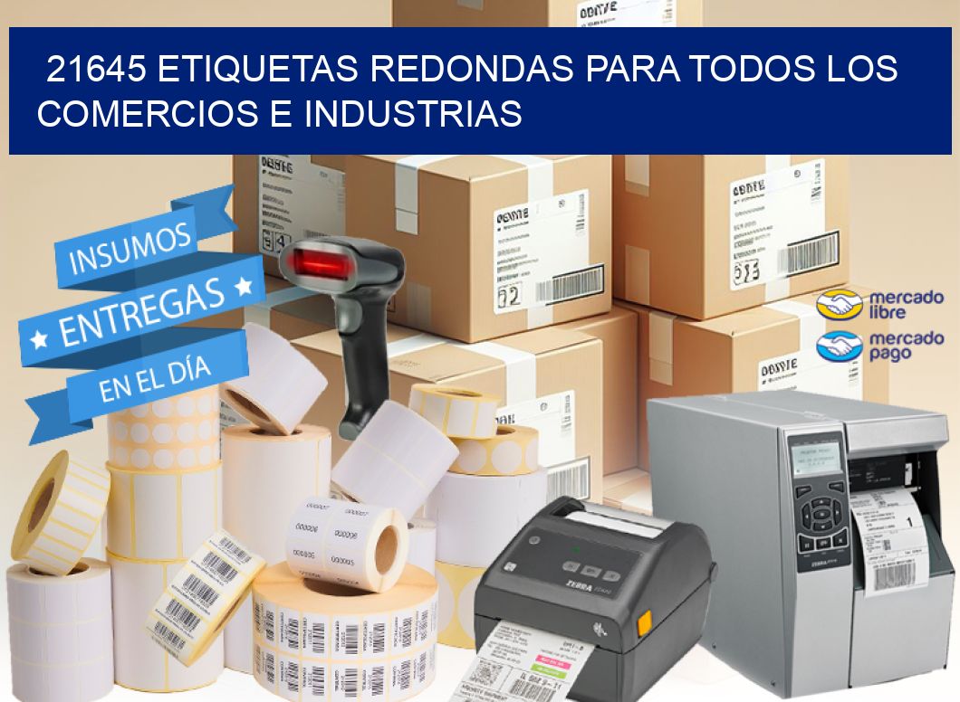 21645 ETIQUETAS REDONDAS PARA TODOS LOS COMERCIOS E INDUSTRIAS