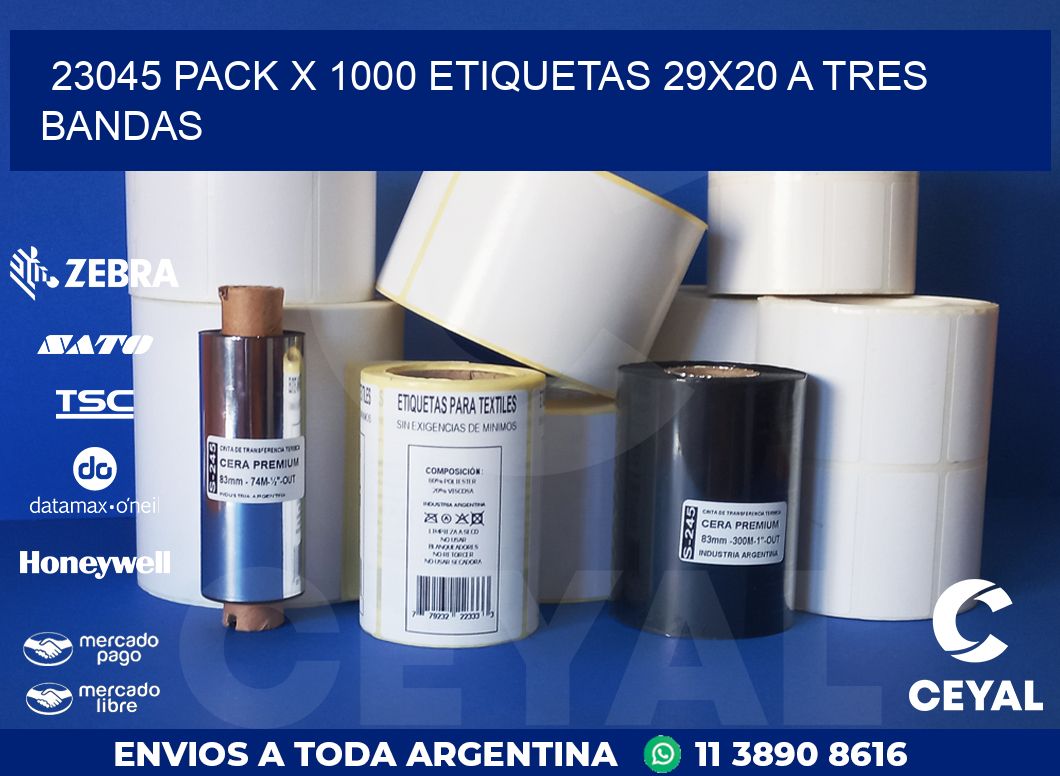 23045 PACK X 1000 ETIQUETAS 29X20 A TRES BANDAS