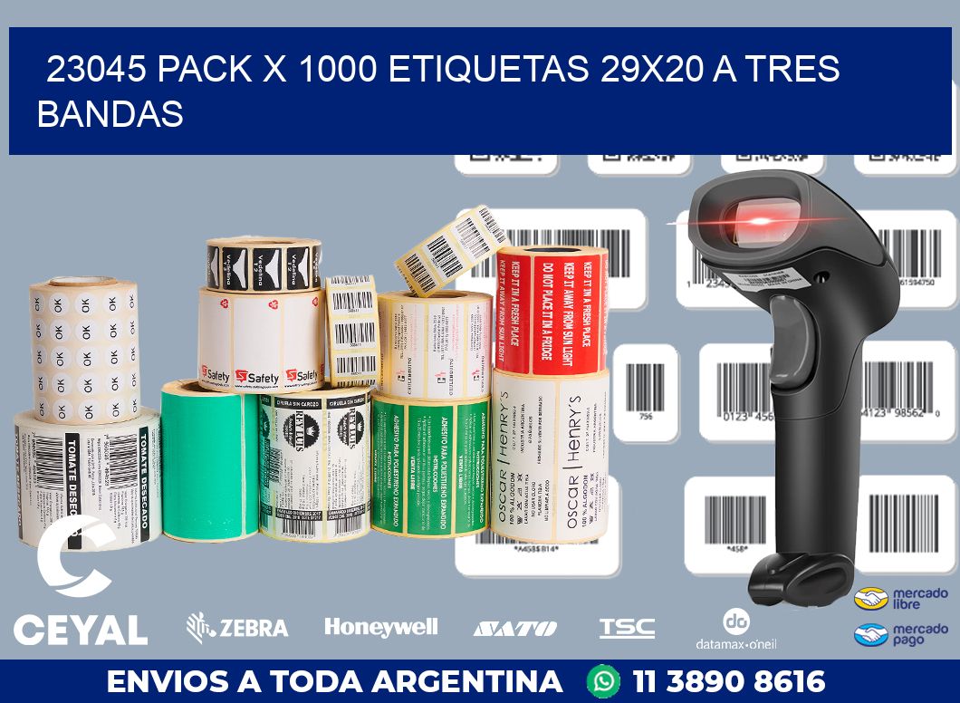 23045 PACK X 1000 ETIQUETAS 29X20 A TRES BANDAS